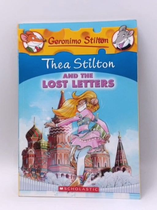 Thea Stilton #21: Thea Stilton and the Lost Letters - Thea Stilton; 