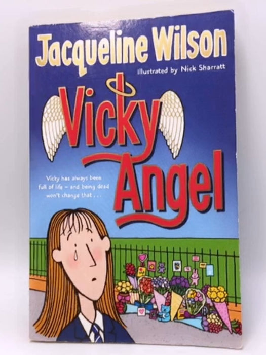 Vicky Angel - Jacqueline Wilson; 