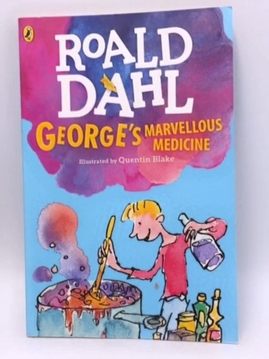 George's Marvellous Medicine - Dahl, Roald; 