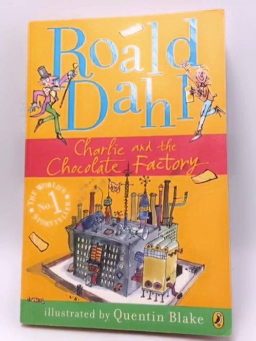 Charlie and the Chocolate Factory - Roald Dahl