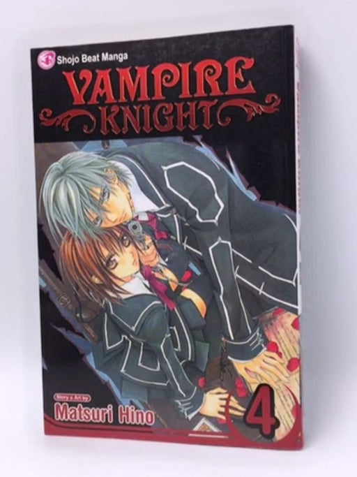 Vampire Knight, Vol. 4 - Matsuri Hino; Matsuri Hino; 