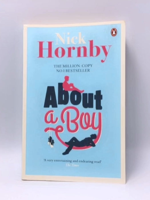 About a Boy - Nick Hornby; 