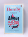 About a Boy - Nick Hornby; 