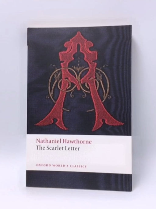 The Scarlet Letter - Nathaniel Hawthorne; 