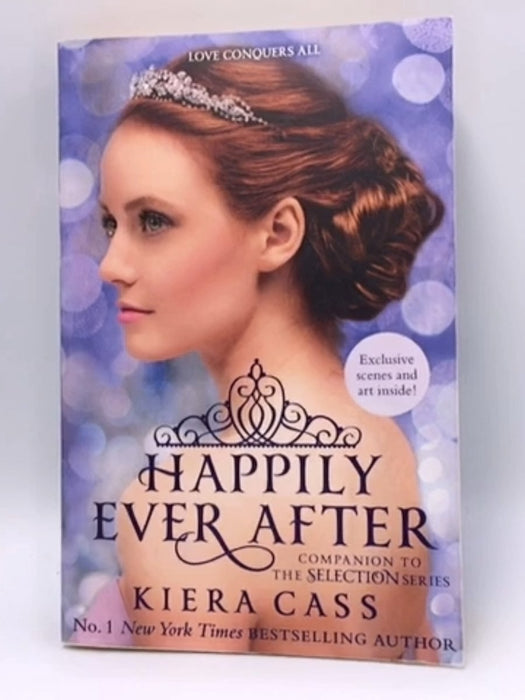 The Selection Series - Happily Ever After - Kiera Cass; 