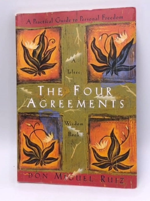 The Four Agreements - Miguel Ruiz