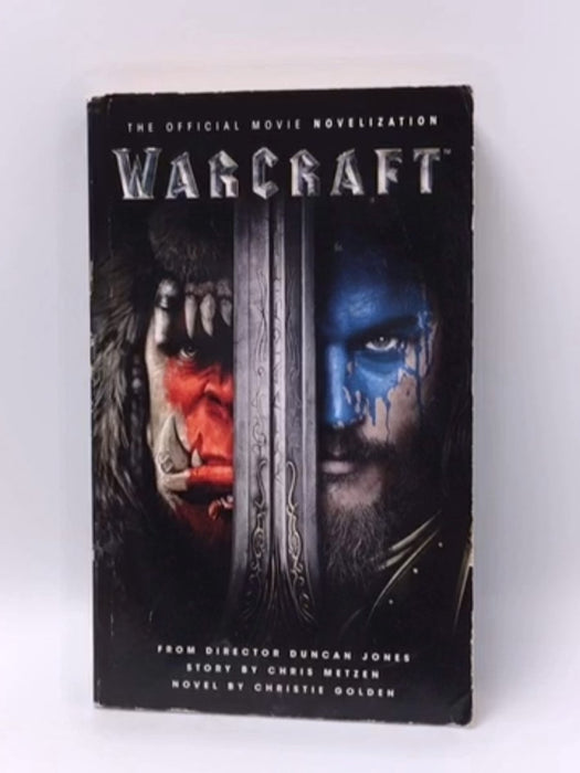 Warcraft Official Movie Novelization - Christie Golden; 