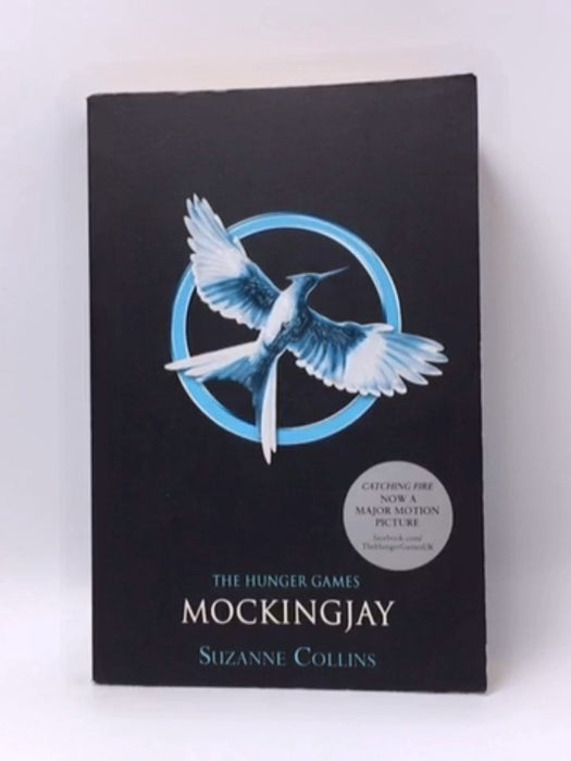 Mockingjay - Suzanne Collins; 