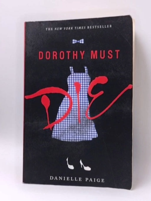 Dorothy Must Die - Danielle Paige