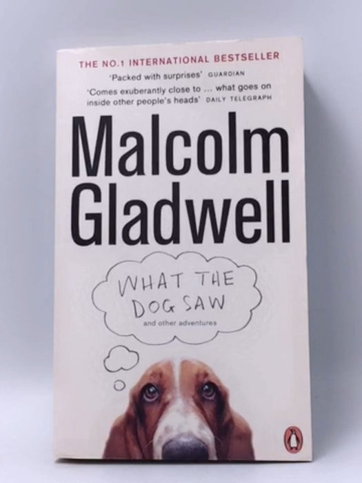 What the Dog Saw - Malcolm Gladwell; 