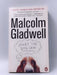 What the Dog Saw - Malcolm Gladwell; 