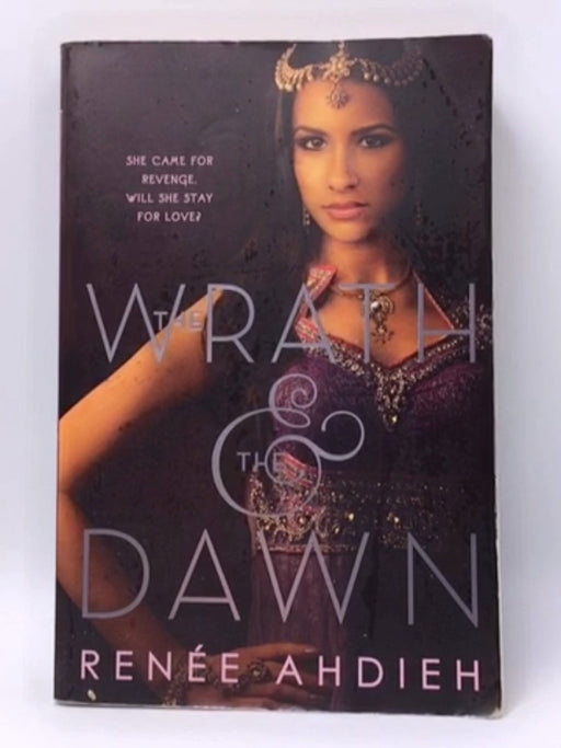 The Wrath & the Dawn - Renée Ahdieh; 