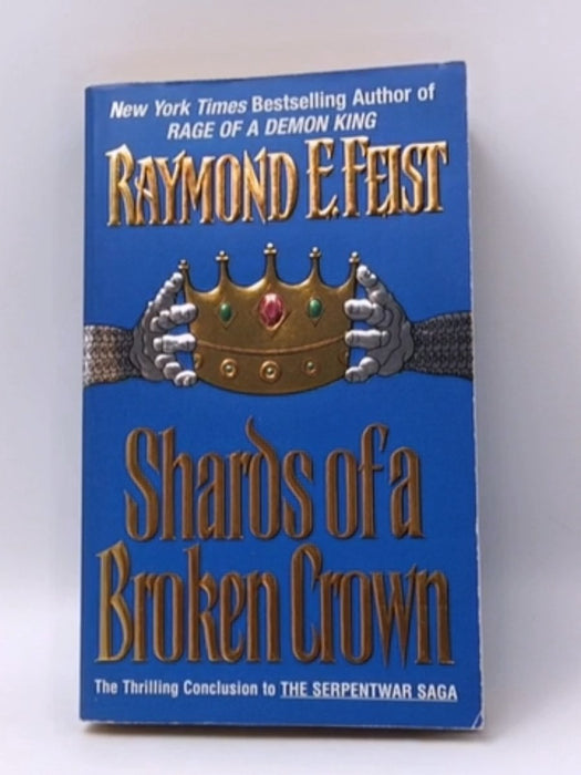 Shards of a Broken Crown - Raymond E. Feist