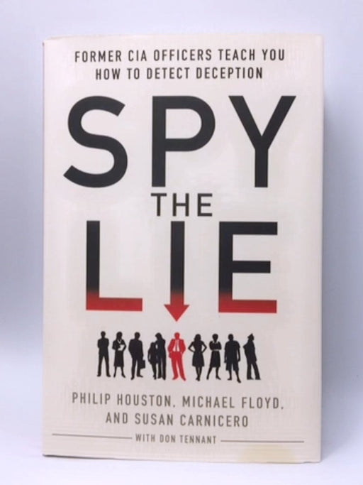 Spy the Lie - Philip Houston; Michael Floyd; Susan Carnicero; Don Tennant; 