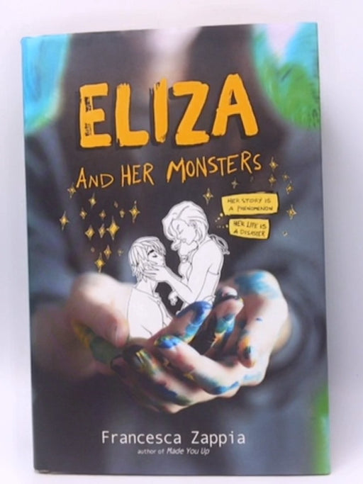 Eliza and Her Monsters - Francesca Zappia; 