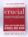 Crucial Conversations Tools for Talking When Stakes Are High - Kerry Patterson