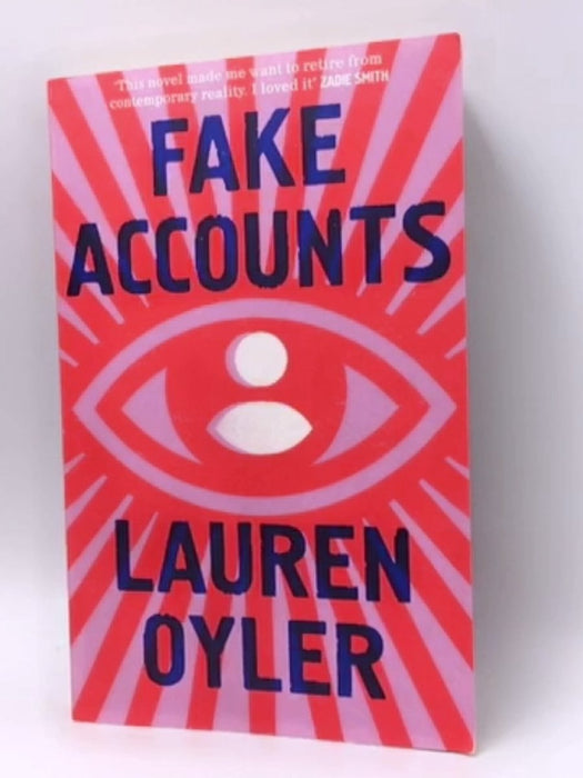 Fake Accounts - Lauren Oyler; 