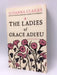 The Ladies of Grace Adieu - Susanna Clarke; 