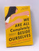 We Are All Completely Beside Ourselves - Karen Joy Fowler; 