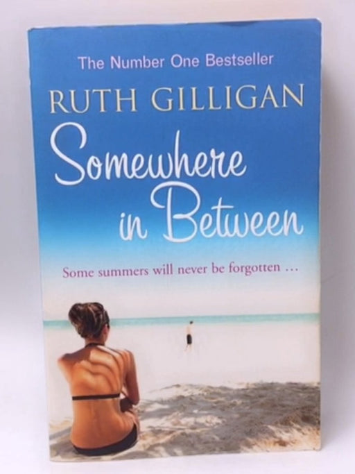 Somewhere in Between - Ruth Gilligan; 