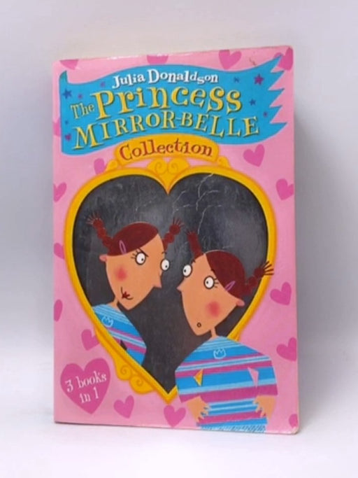 The Princess Mirror-Belle Collection - Julia Donaldson; 