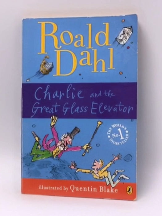 Charlie and the Great Glass Elevator - Roald Dahl 