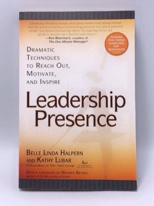 Leadership Presence - Kathy Lubar; Belle Linda Halpern; 