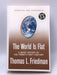 The World is Flat - Thomas L. Friedman; 