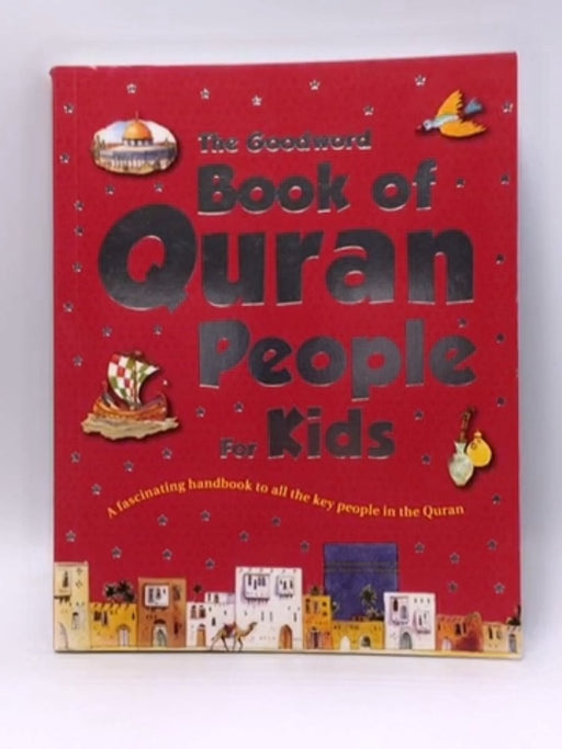 Goodword Book Of Quran People For Kids - Hardcover - Saniyasnain Khan; 