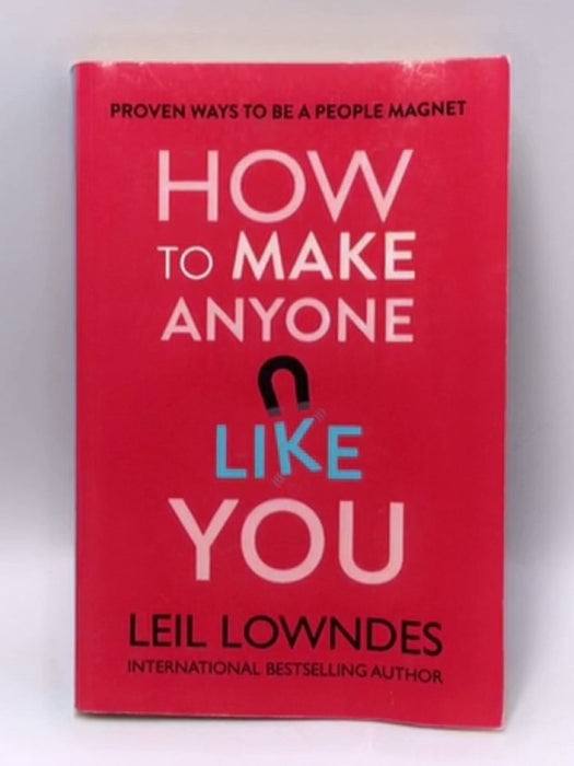 How to Make Anyone Like You! by Leil Low – Online Book Store – Bookends