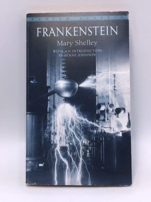 Frankenstein - Mary Wollstonecraft Shelley; Mary Shelley; Mary Wollstonecraft Shelley; 