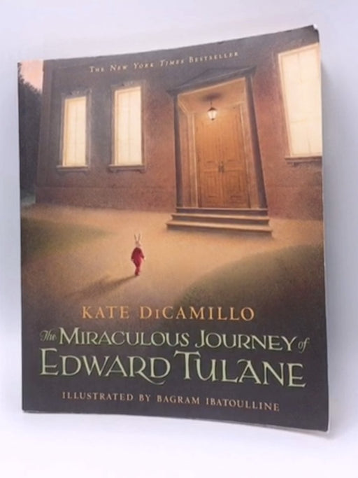 The Miraculous Journey of Edward Tulane - Kate DiCamillo; 