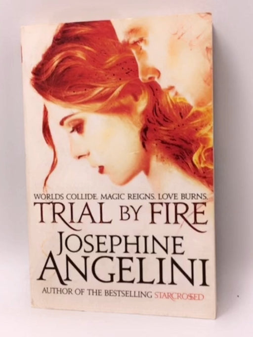 Trial By Fire - Josephine Angelini; 