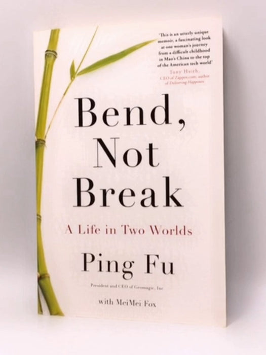 Bend, Not Break - Ping Fu; 