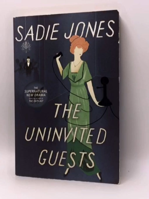 The Uninvited Guests - Sadie Jones; 