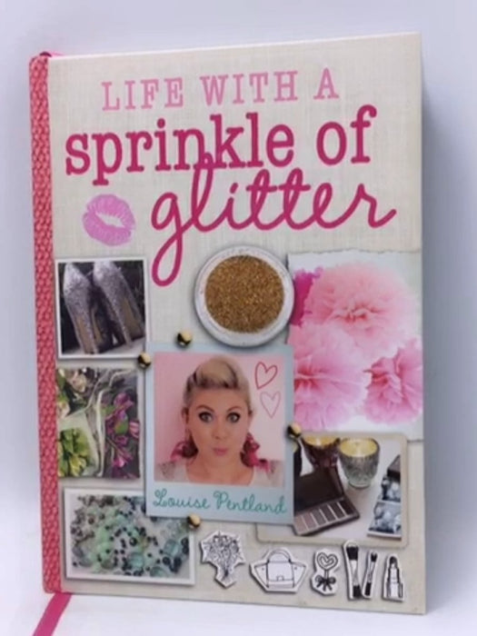 Life With A Sprinkle Of Glitter -Hardcover - Pentland; Louise; 