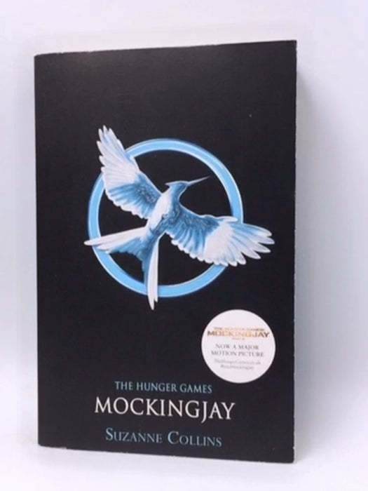 Mockingjay - Suzanne Collins; 