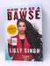 How to Be a Bawse- Hardcover - Lilly Singh28