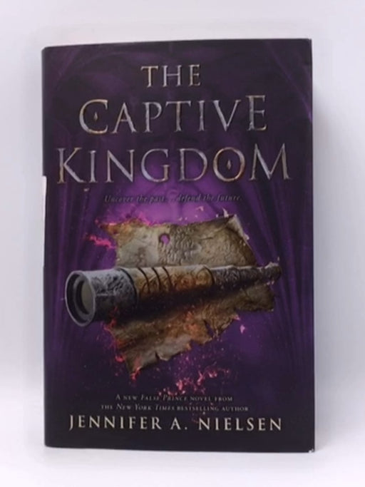 The Captive Kingdom- Hardcover  - Jennifer A. Nielsen; 