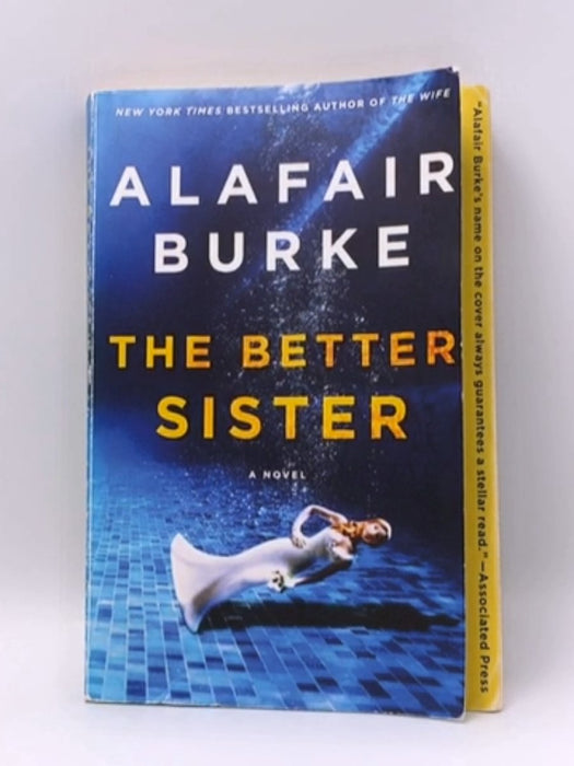 The Better Sister - Alafair Burke; 