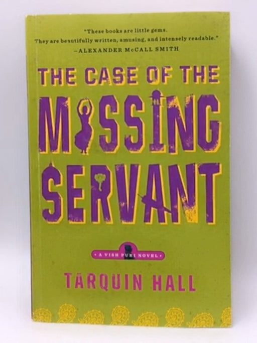 The Case of the Missing Servant - Tarquin Hall; 