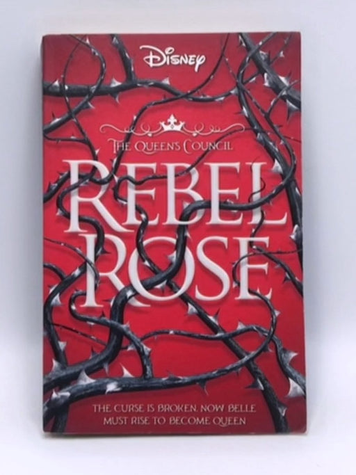 Disney Princess Beauty and the Beast: Rebel Rose - Emma Theriault; Igloo Books; 