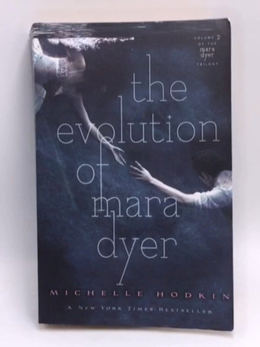 The Evolution of Mara Dyer: Mara Dyer #2 - Hodkin, Michelle; 