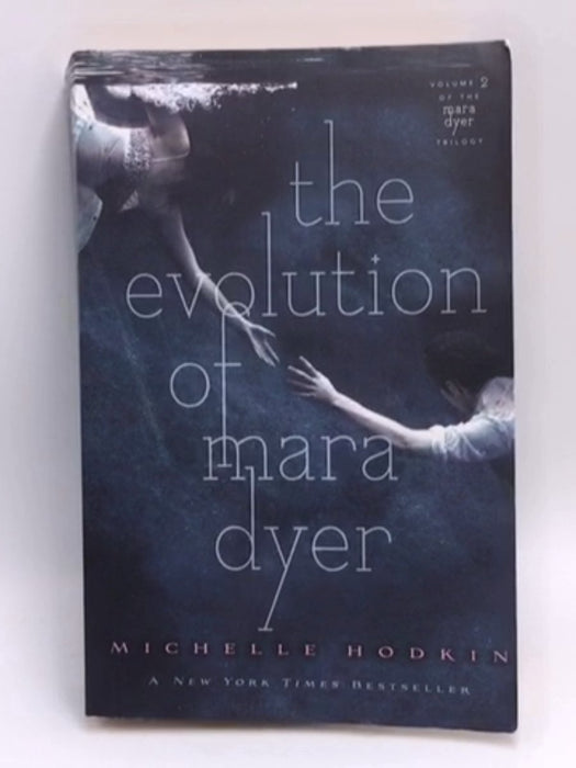 The Evolution of Mara Dyer: Mara Dyer #2 - Hodkin, Michelle; 
