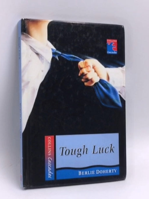 Tough Luck- [Hardcover] - Berlie Doherty