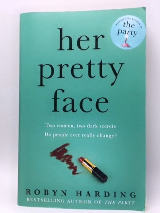 Her Pretty Face - Robyn Harding; 