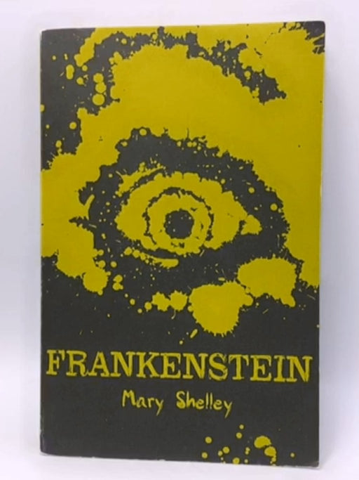 Frankenstein - Mary Shelley; 