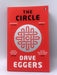 The Circle - Dave Eggers; 