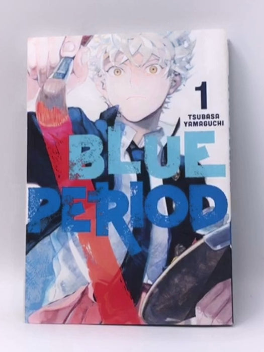 Blue Period Vol. 1 - Tsubasa Yamaguchi; 