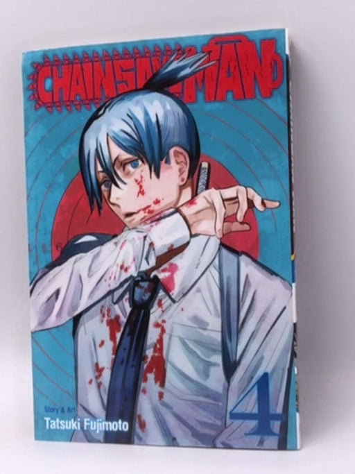 Chainsaw Man, Vol. 4 - Tatsuki Fujimoto; Tatsuki Fujimoto; 